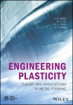 Engineering Plasticity - Theory and Applications in Metal Forming