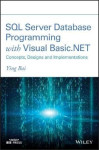 SQL Server Database Programming with Visual Basic.NET - Concepts, Designs and Implementations