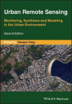 Urban Remote Sensing - Monitoring, Synthesis and Modeling in the Urban Environment