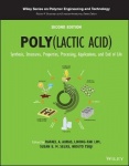 Poly(lactic acid) - Synthesis, Structures, Properties, Processing, Applications, and End of Life