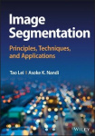 Image Segmentation - Principles, Techniques, and Applications