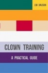 Clown Training - A Practical Guide
