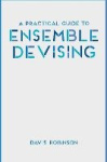 A Practical Guide to Ensemble Devising