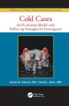 Cold Cases - An Evaluation Model with Follow-up Strategies for Investigators