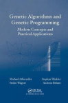 Genetic Algorithms and Genetic Programming - Modern Concepts and Practical Applications