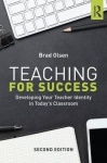Teaching for Success - Developing Your Teacher Identity in Today's Classroom