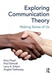Exploring Communication Theory - Making Sense of Us