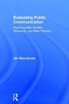 Evaluating Public Communication - Exploring New Models, Standards, and Best Practice