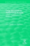 Large Deviations For Performance Analysis - Queues, Communication and Computing