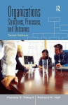 Organizations - Structures, Processes and Outcomes