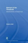 Samuel at the Threshold - Selected Works of Graeme Auld