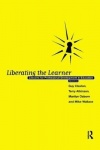 Liberating The Learner - Lessons for Professional Development in Education