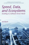 Speed, Data, and Ecosystems - Excelling in a Software-Driven World