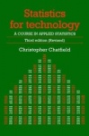 Statistics for Technology - A Course in Applied Statistics, Third Edition