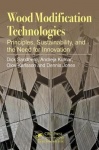 Wood Modification Technologies - Principles, Sustainability, and the Need for Innovation