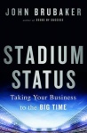 Stadium Status - Taking Your Business to the Big Time