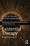 Existential Therapy - Distinctive Features