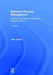 Business Process Management - Practical Guidelines to Successful Implementations
