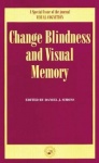 Change Blindness and Visual Memory - A Special Issue of Visual Cognition