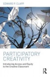 Participatory Creativity - Introducing Access and Equity to the Creative Classroom