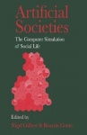 Artificial Societies - The Computer Simulation Of Social Life