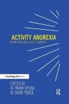 Activity Anorexia - Theory, Research, and Treatment
