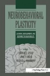 Neurobehavioral Plasticity - Learning, Development, and Response to Brain Insults
