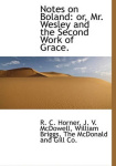 Notes on Boland - Or, Mr. Wesley and the Second Work of Grace.