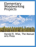 Elementary Woodworking Projects
