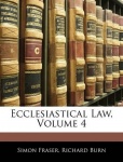 Ecclesiastical Law; Volume 4