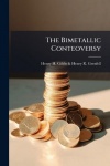 The Bimetallic Conteoversy