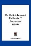 de Codicis Isocratei Urbinatis, T Auctoritate (1883)
