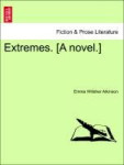 Extremes. [A Novel.]