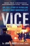 Vice - One Cop's Story of Patrolling America's Most Dangerous City