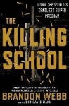 The Killing School - Inside the World's Deadliest Sniper Program