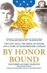 By Honor Bound - Two Navy Seals, the Medal of Honor, and a Story of Extraordinary Courage