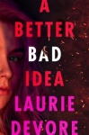 A Better Bad Idea