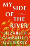 My Side of the River - A Memoir