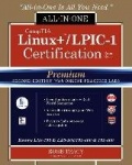 CompTIA Linux+ /LPIC-1 Certification All-in-One Exam Guide, Premium Second Edition with Online Practice Labs (Exams LX0-103 & LX