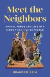 Meet the Neighbors - Animal Minds and Life in a More-than-Human World