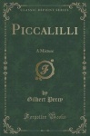 Piccalilli - A Mixture (Classic Reprint)