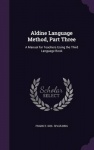 Aldine Language Method, Part Three: A Manual for Teachers Using the Third Language Book