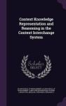 Context Knowledge Representation and Reasoning in the Context Interchange System