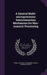 A General Multi-microprocessor Interconnection Mechanism for Non-numeric Processing