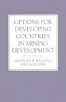 Options for Developing Countries in Mining Development