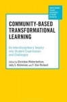 Community-Based Transformational Learning - An Interdisciplinary Inquiry into Student Experiences and Challenges