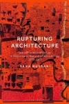 Rupturing Architecture - Spatial Practices of Refuge in Response to War and Violence in Iraq, 2003–2023