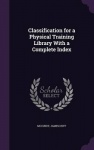 Classification for a Physical Training Library with a Complete Index