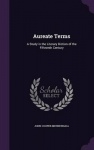 Aureate Terms - A Study in the Literary Diction of the Fifteenth Century