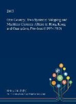 One Country, Two Systems - Shipping and Maritime Customs Affairs in Hong Kong and Guangdong Province (1897-1910)